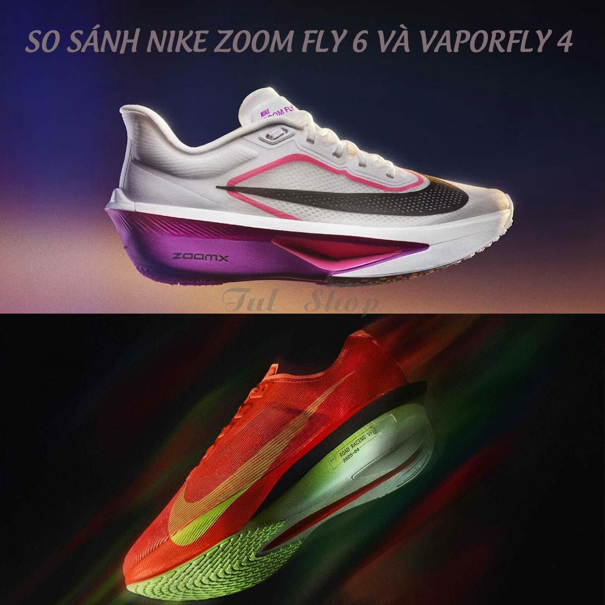 so sánh zoom fly 6 và vaporfly 4